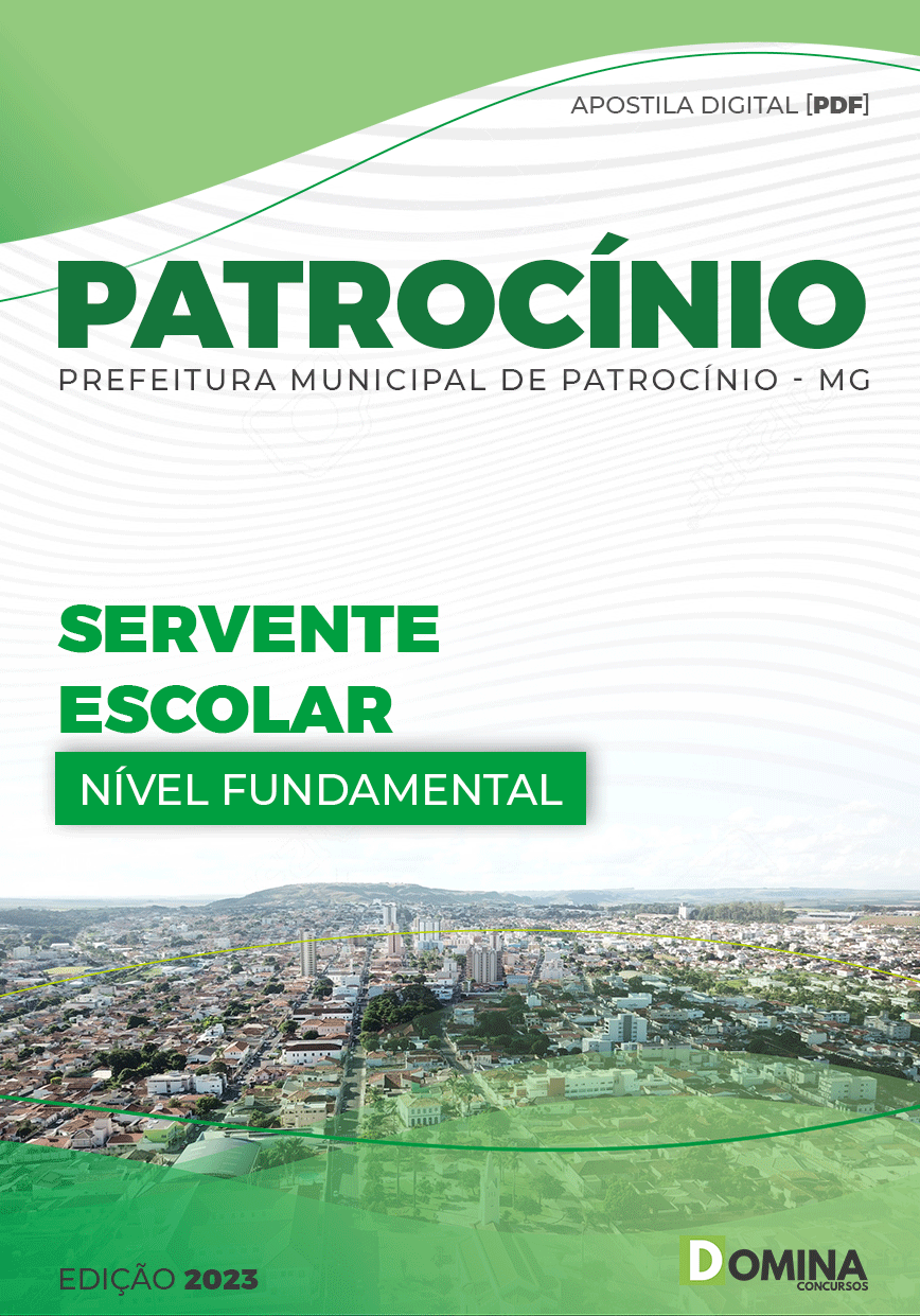 Apostila Digital Pref Patrocínio MG 2023 Servente Escolar