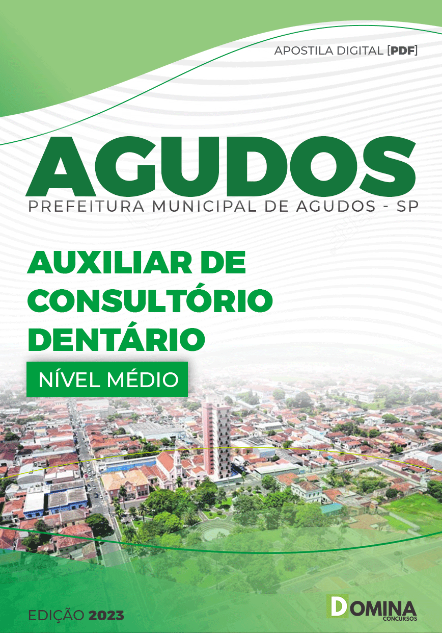 Apostila Concurso Pref Agudos SP 2023 Auxiliar Consultório Dentário