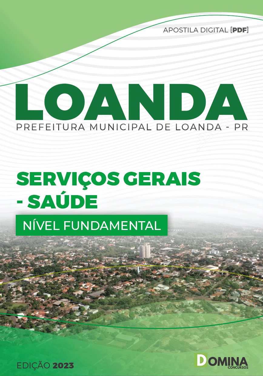 Apostila Pref Loanda PR 2023 Serviços Gerais Saúde