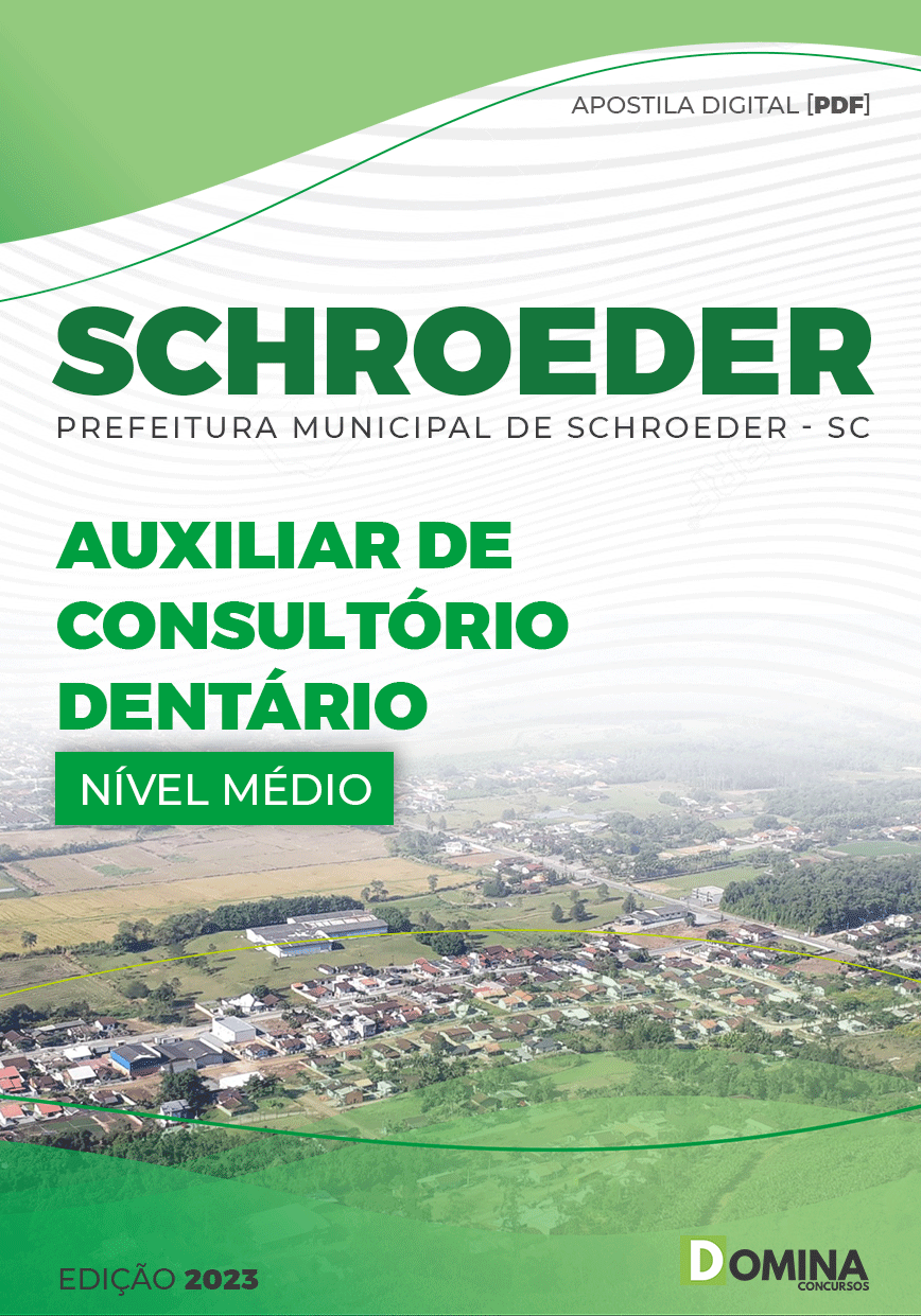 Apostila Pref Schroeder SC 2023 Auxiliar Consultório Dentário