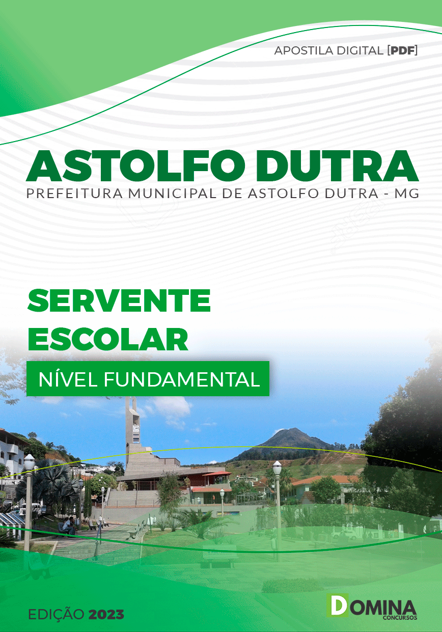 Apostila Pref Astolfo Dutra MG 2023 Servente Escolar