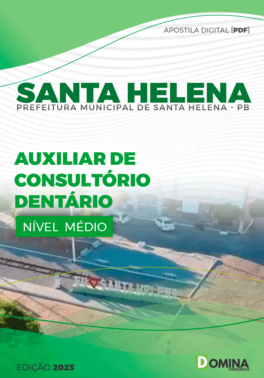 Apostila Pref Santa Helena PB 2023 Auxiliar Consultório Dentário