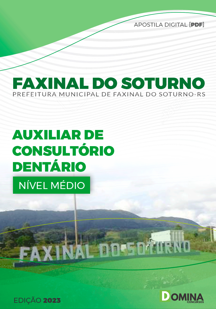 Apostila Pref Faxinal Soturno RS 2023 Auxiliar Consultório Dentário