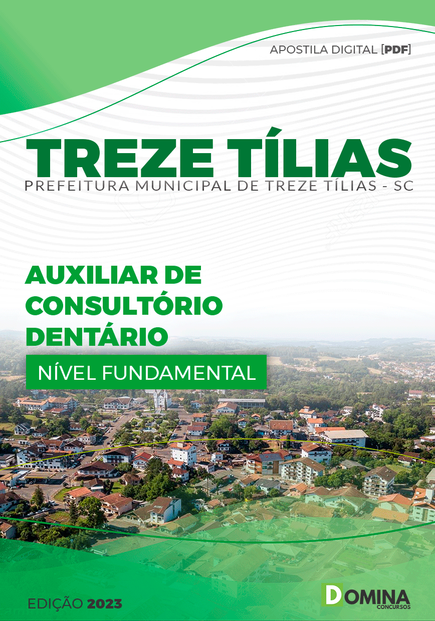 Apostila Pref Treze Tílias SC 2023 Auxiliar Consultório Dentário