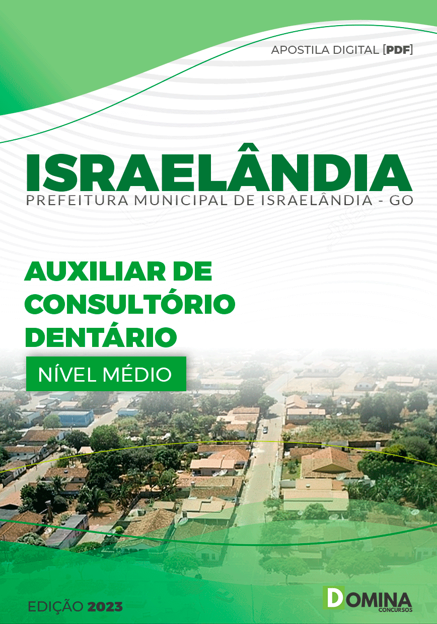 Apostila Pref Israelândia GO 2024 Auxiliar Consultório Dentário