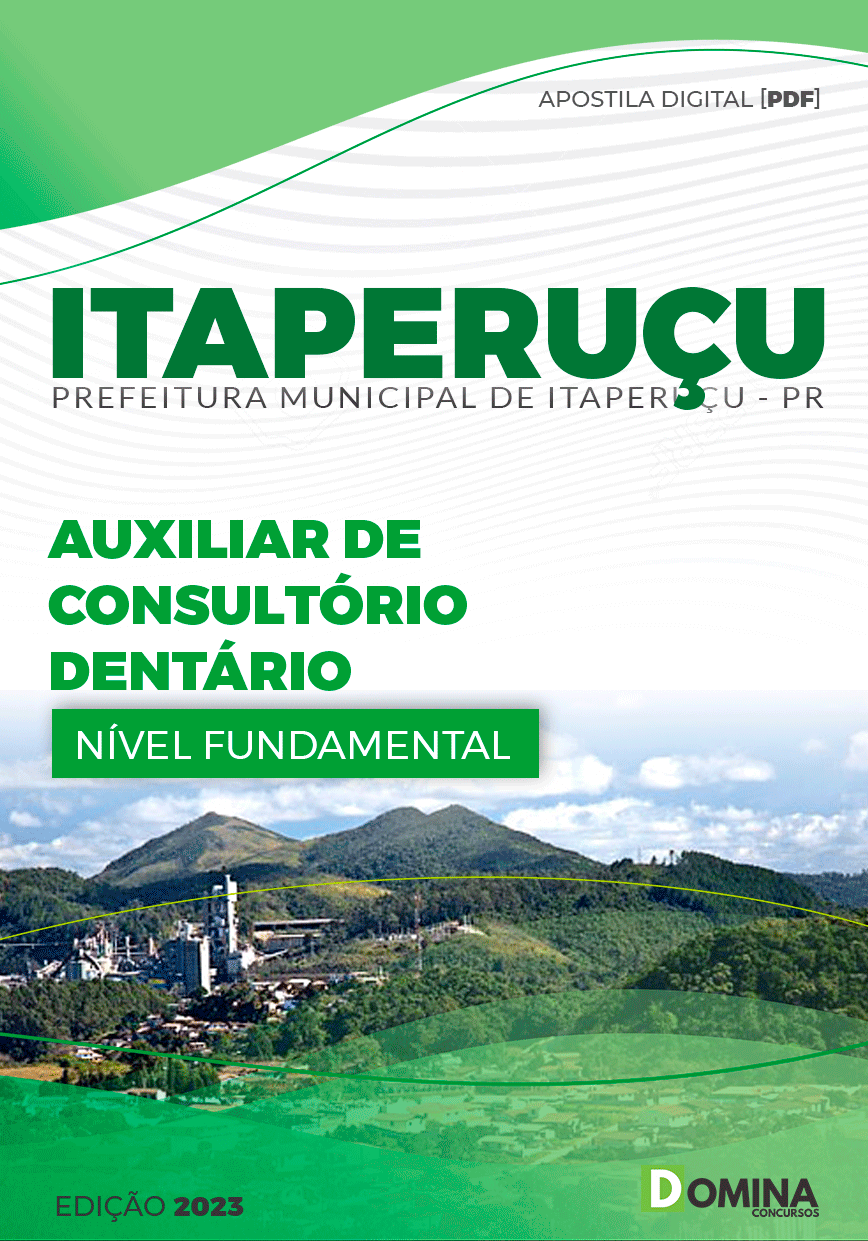 Apostila Pref Itaperuçu PR 2023 Auxiliar Consultório Dentário