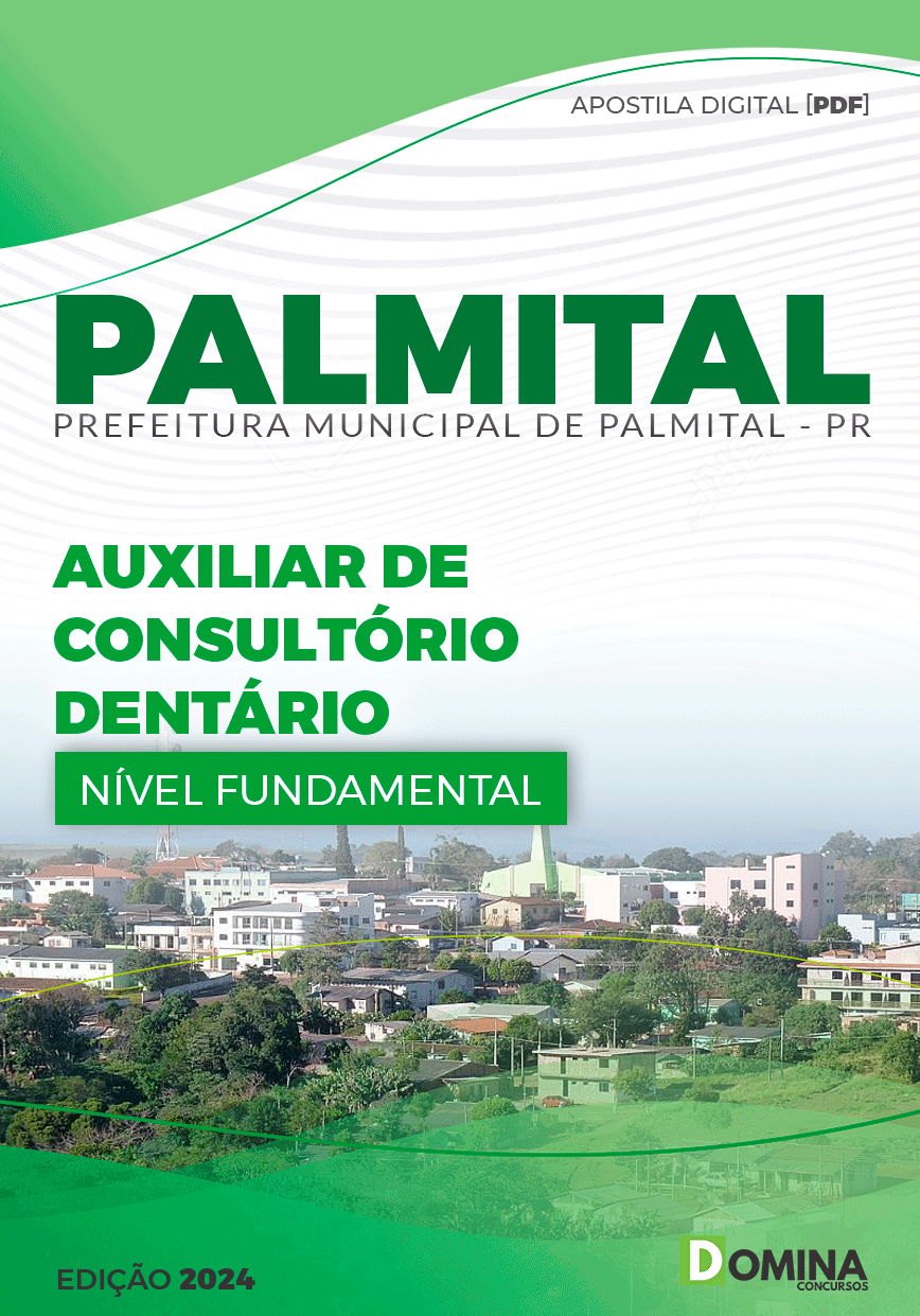 Apostila Pref Palmital PR 2024 Auxiliar de Consultório Dentário