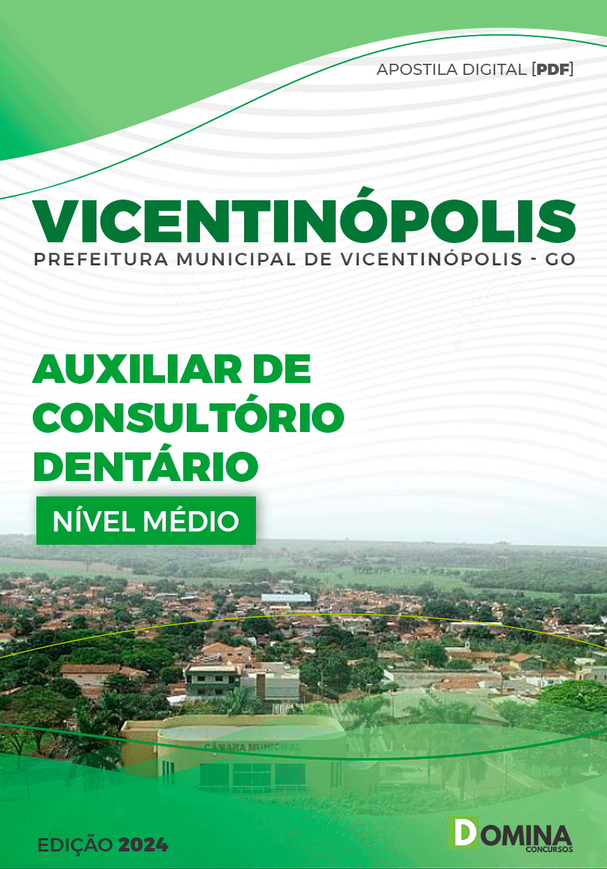 Apostila Pref Vicentinópolis GO 2024 Auxiliar Consultório Dentário