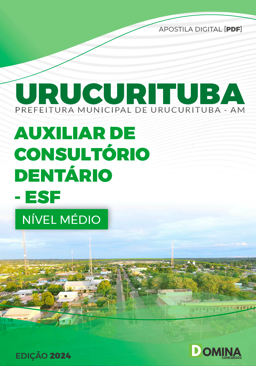 Apostila Pref Urucurituba AM 2024 Auxiliar Consultório Dentário