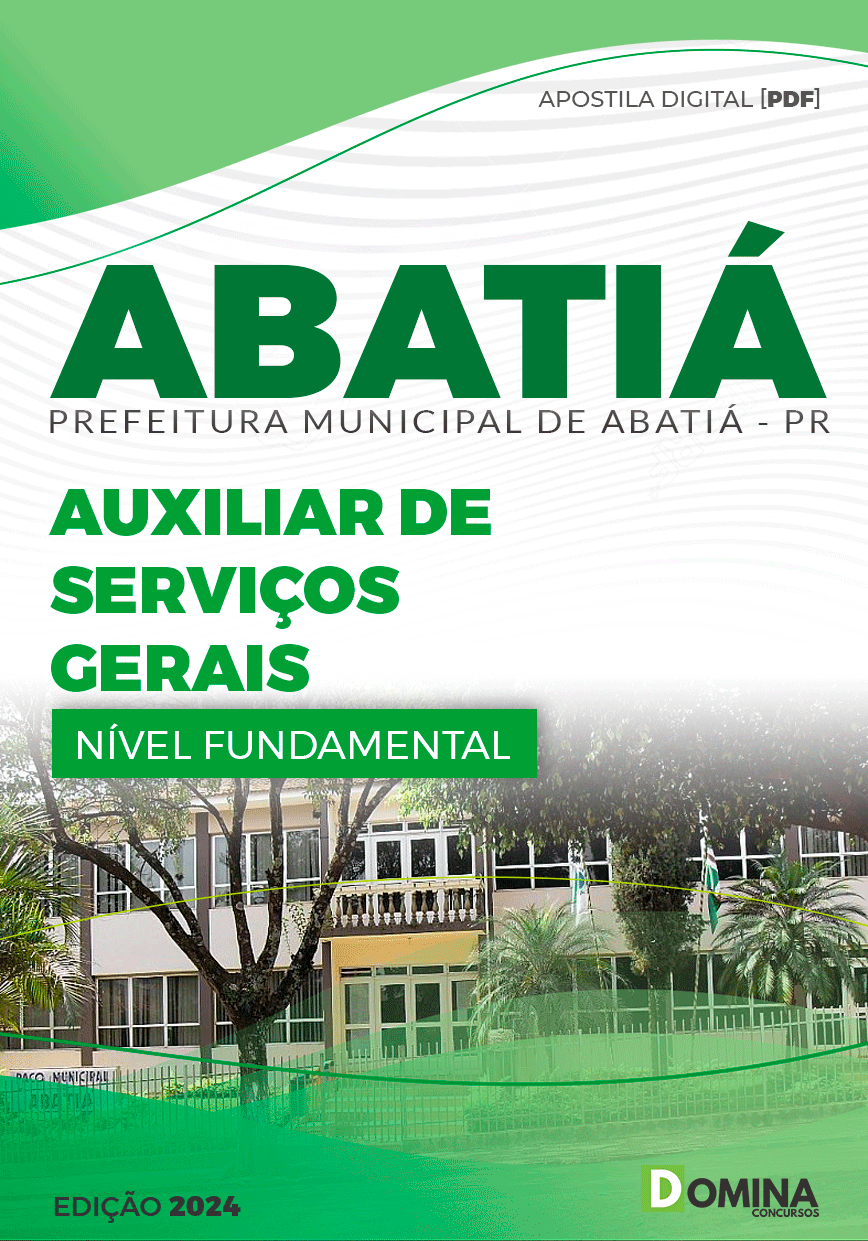 Apostila Pref Abatiá PR 2024 Auxiliar de Serviços Gerais