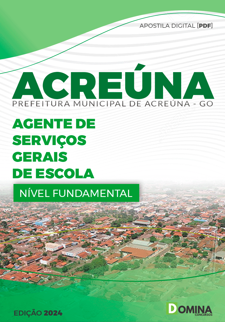 Pref Acreúna Go 2024 Agente de Serviços Gerais de Escola