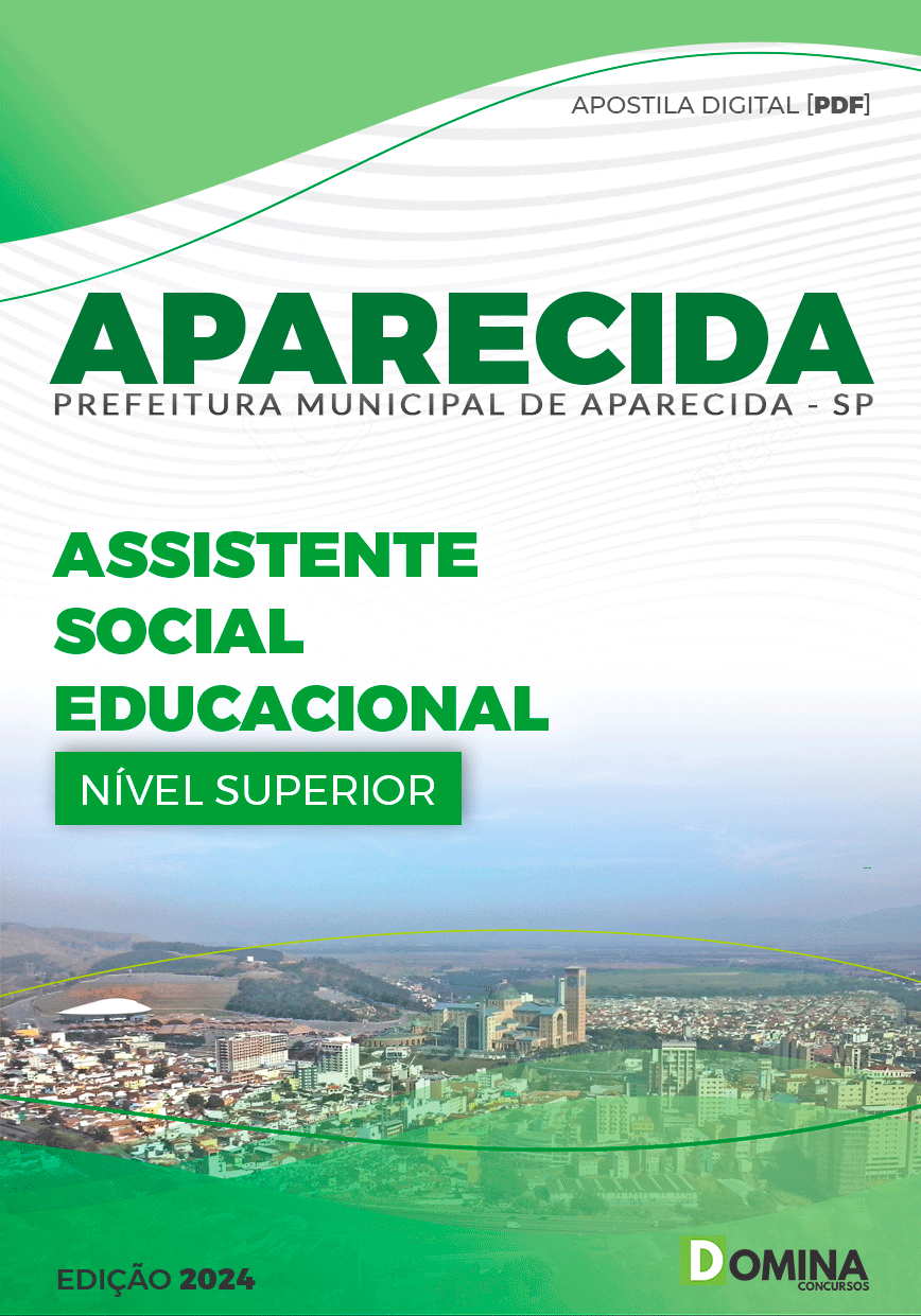Apostila Pref Aparecida SP 2024 Assistente Social Educacional