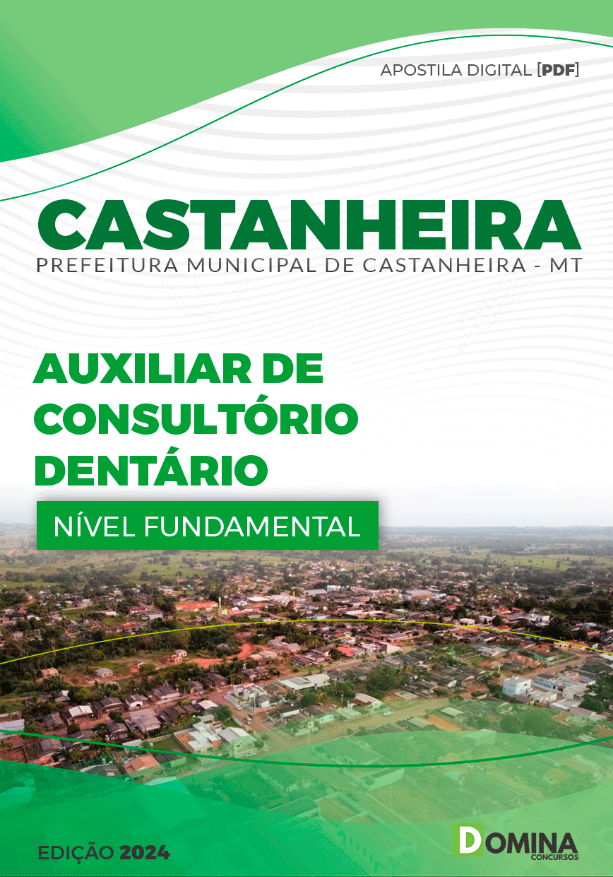 Apostila Pref Castanheira MT 2024 Auxiliar Consultório Dentário