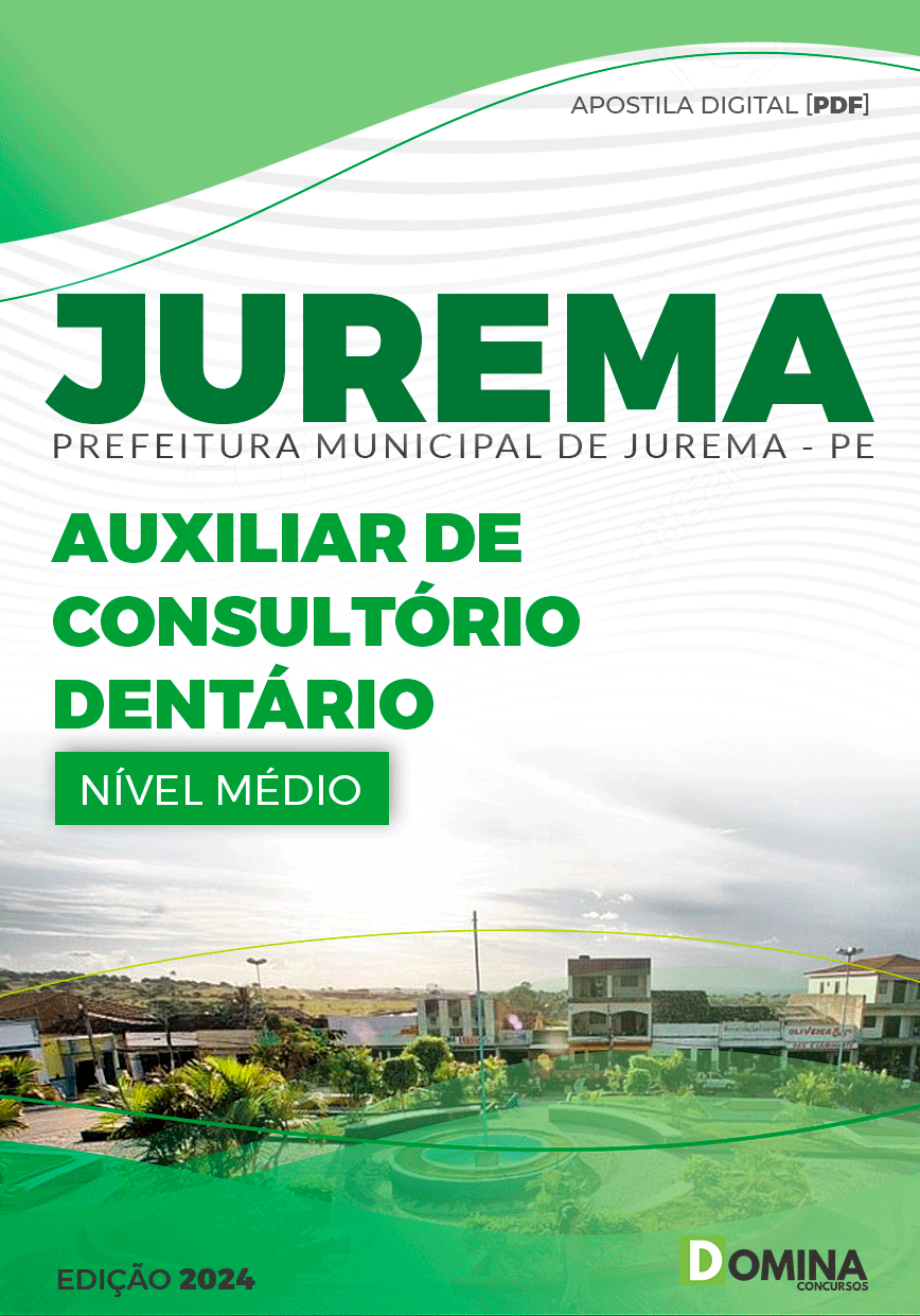 Apostila Pref Jurema PE 2024 Auxiliar Consultório Dentário