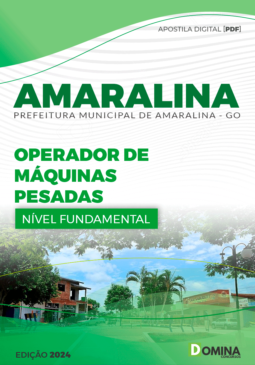 Apostila Pref Amaralina GO 2024 Operador de Máquinas Pesadas