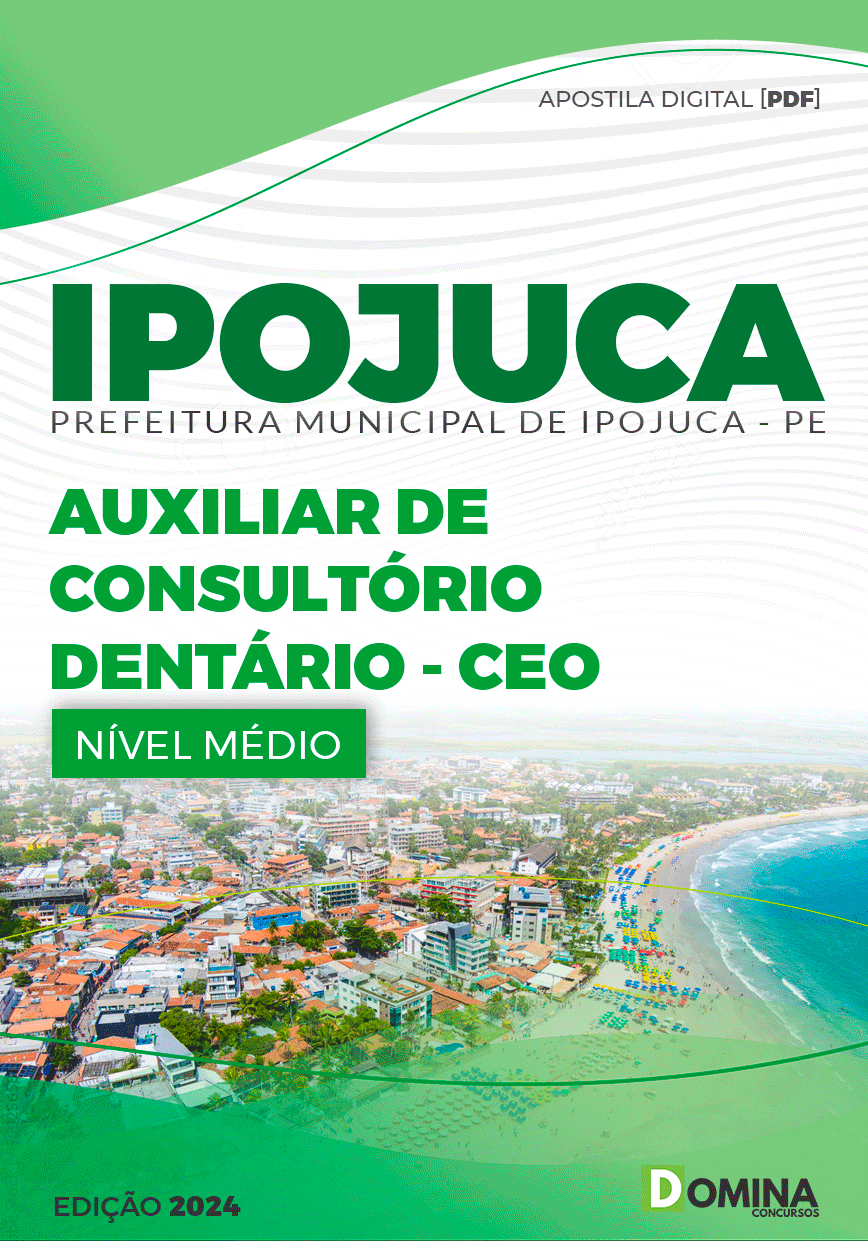 Apostila Pref Ipojuca PE 2024 Auxiliar Consultório Dentário CEO