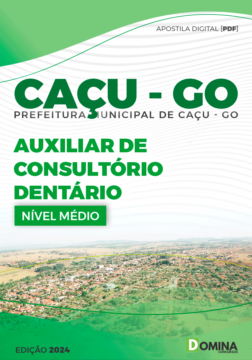 Apostila Pref Caçu GO 2024 Auxiliar de Consultório Dentário