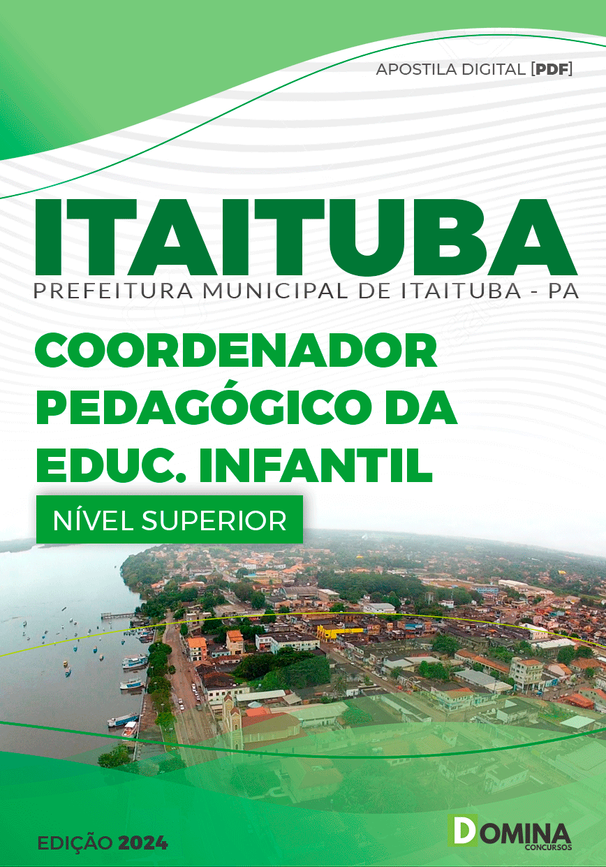 Pref Itaituba PA 2024 Coordenador Pedagógico Educação Infantil