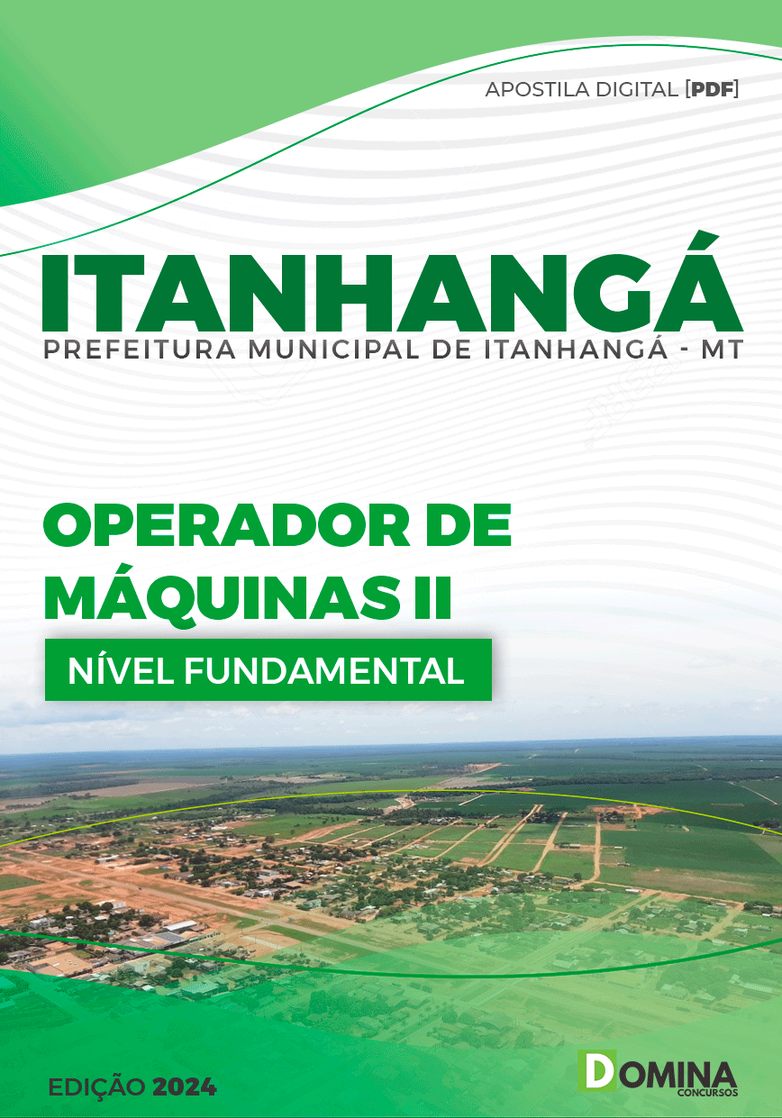 Apostila Pref Itanhangá MT 2024 Operador Máquinas II