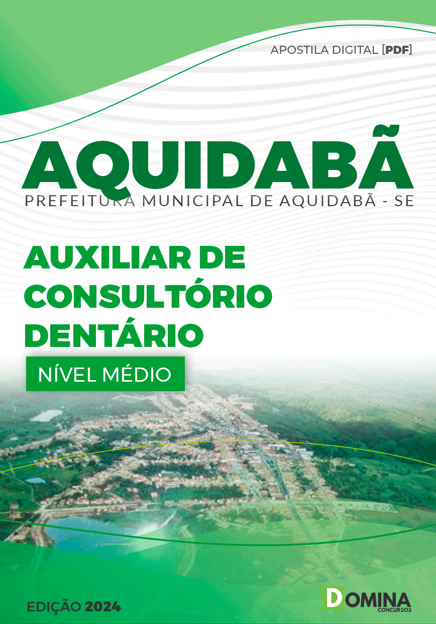 Apostila Pref Aquidabã SE 2024 Auxiliar de Consultório Dentário