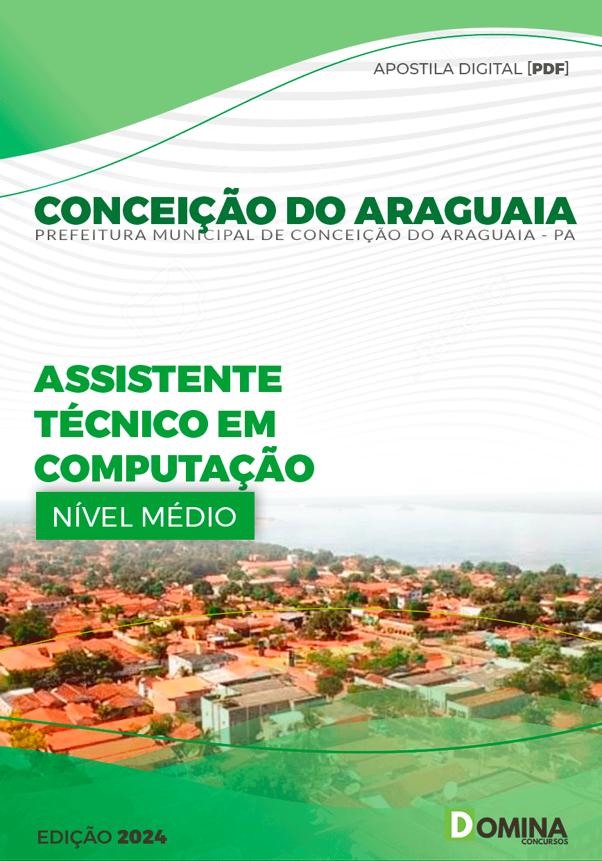 Apostila Prefeitura Conceição do Araguaia PA 2024 Assistente Técnico Em Computação