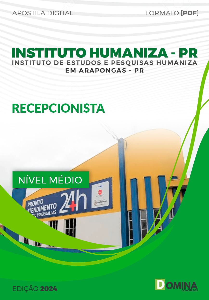 Apostila Instituto Humaniza PR 2024 Recepcionista