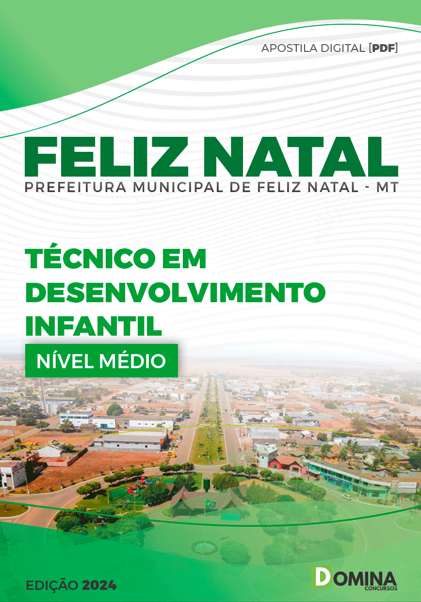Apostila Feliz Natal MT 2024 Técnico Desenvolvimento Infantil