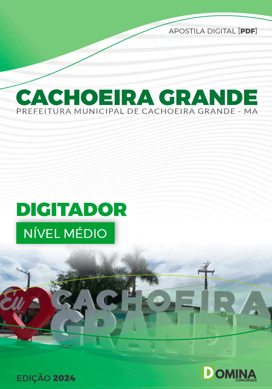 Apostila Cachoeira Grande MA 2024 Digitador