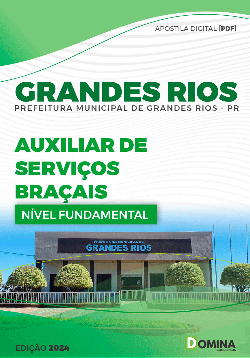 Apostila Auxiliar de Serviços Braçais Grandes Rios PR 2024