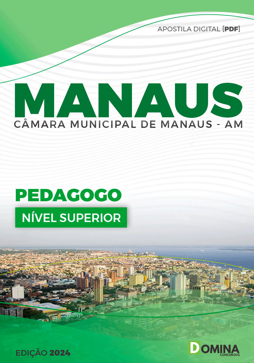 Apostila Pedagogo Câmara Manaus AM 2024