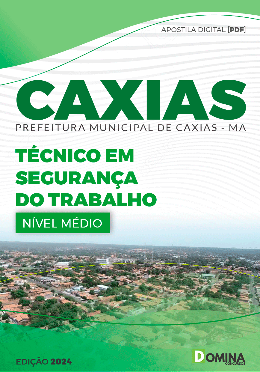 Apostila Técnico em Segurança do Trabalho Caxias MA 2024