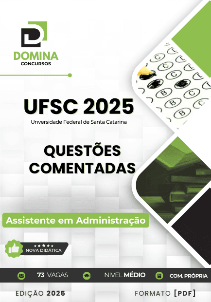 120 Questões Comentadas Assistente em Administração UFSC 2025