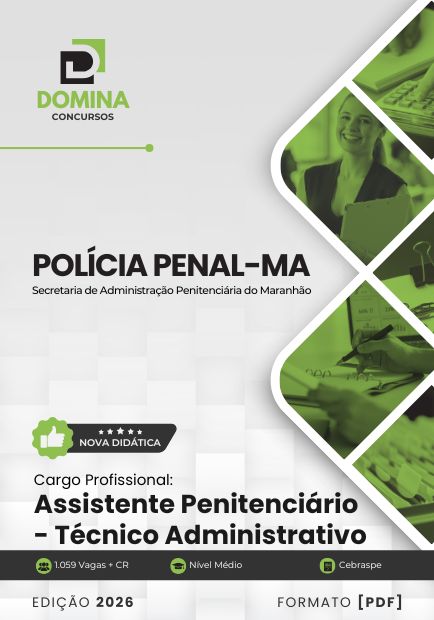 Apostila Assistente Penitenciário Técnico Administrativo Polícia Penal MA 2026
